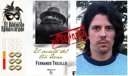 El secreto del tío Óscar. Fernando Trujillo