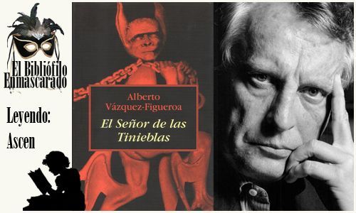 El Señor de las Tinieblas. Alberto Vázquez-Figueroa.